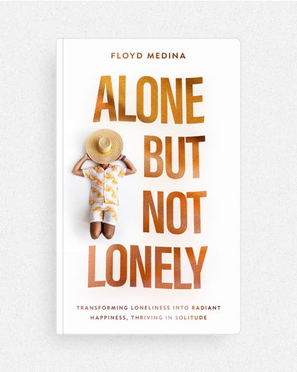 Alone But Not Lonely - Floyd Medina